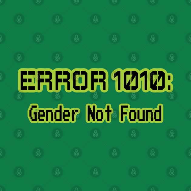 ERROR 1010: GENDER NOT FOUND by BoneArtPetite