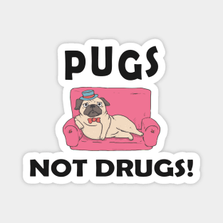 pug - pugs not drugs Magnet