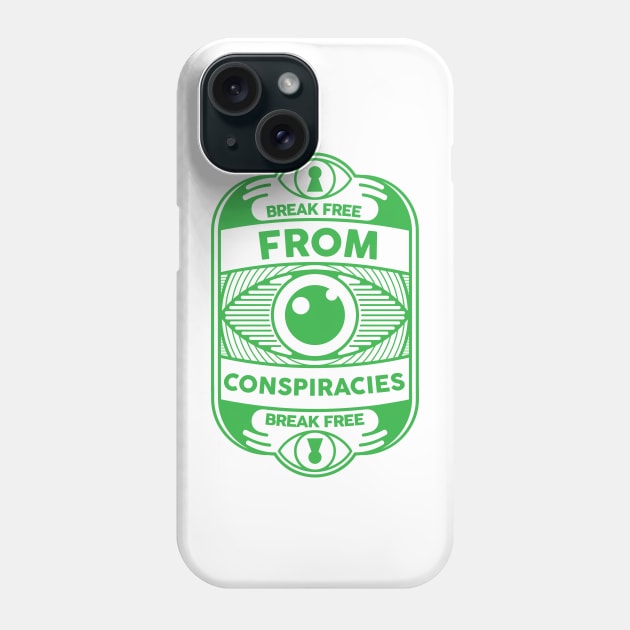 Break free from conspiracies Anti Conspiracy Rationality Phone Case by alltheprints