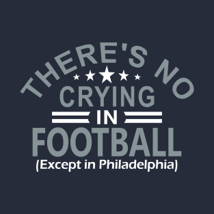 Dallas Pro Football - No Crying Funny T-Shirt