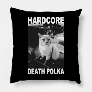 HARDCORE DEATH POLKA Pillow