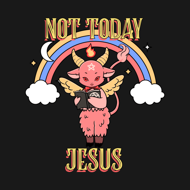 Not today Jesus by Popstarbowser