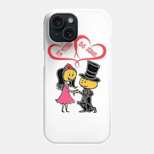 Be Mine Phone Case