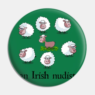 An Irish Nudist Pin