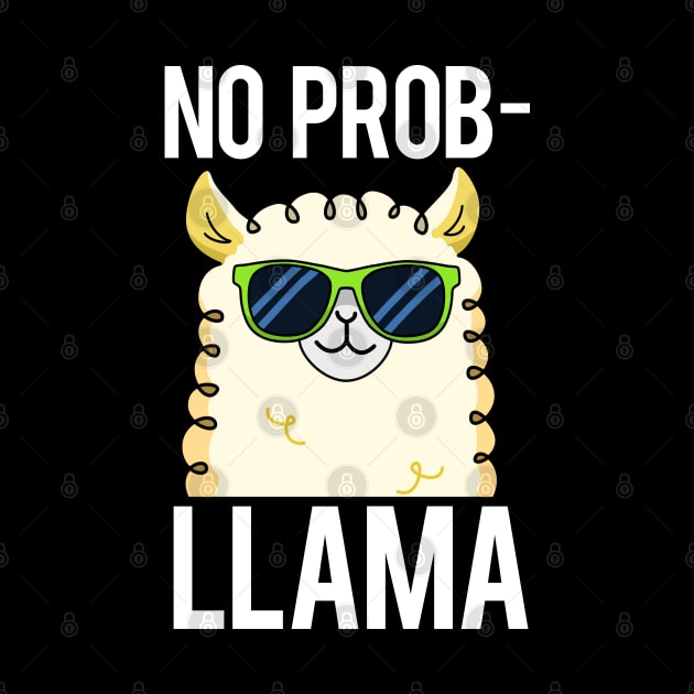 No Probllama Cute Cool Llama Pun by punnybone