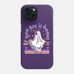 If You Got It Haunt It - Funny Halloween Ghost Pastel Goth Phone Case