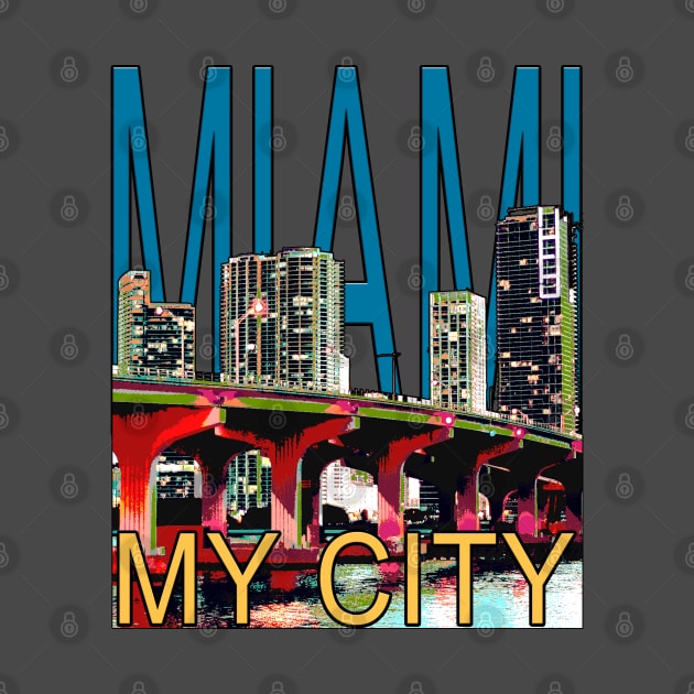 Miami My City by marengo