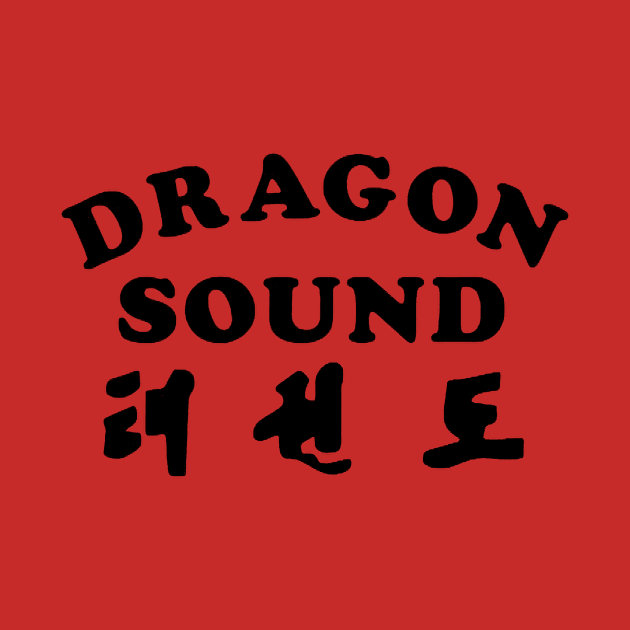 Dragon Sound by Lousy Shirts