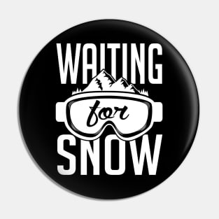 Waiting for snow (black) Pin