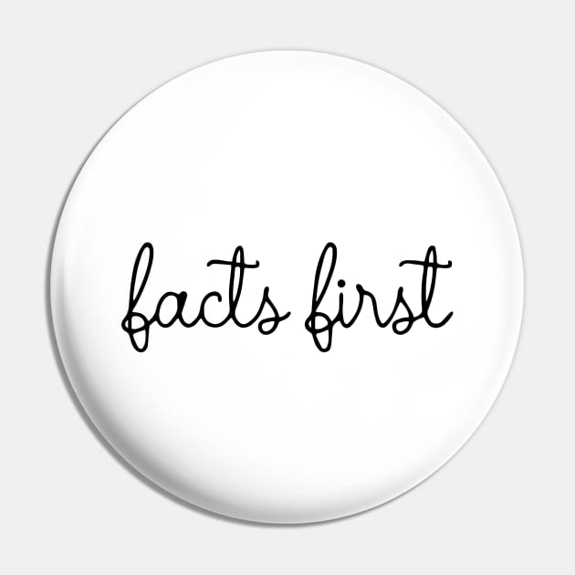 Facts First Pin by HeroGifts