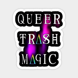 QUEER TRASH MAGIC Magnet