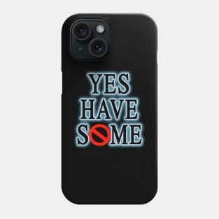 Yes have some! Phone Case