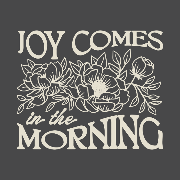 Joy Comes in the Morning by mscarlett