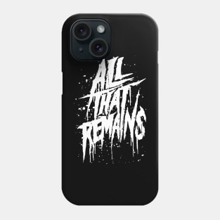 All That Remains Phone Case