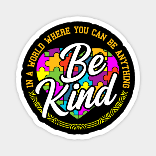 Be Anything Be Kind Flower Gift Magnet