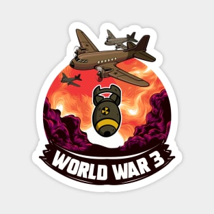 WORLD WAR 3 APOCALYPSE Magnet