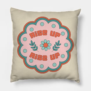Rise Up Rise Up Pillow
