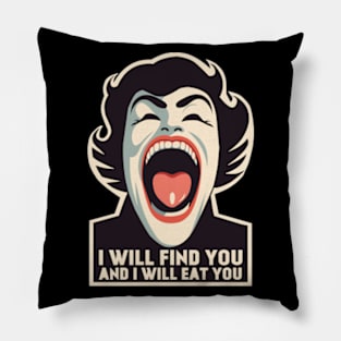 I Will Find You Pillow