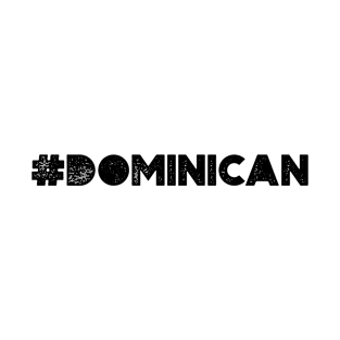 #Dominican T-Shirt