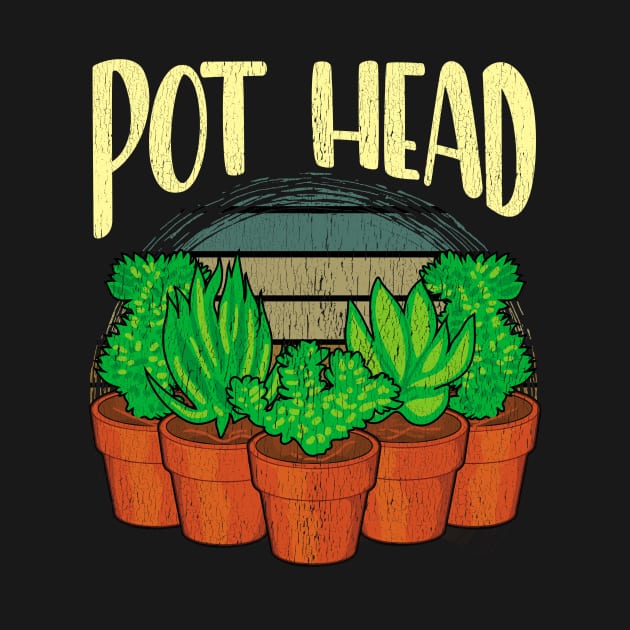 Funny Pot Head Gardening & Plant Obsessed Pun by theperfectpresents