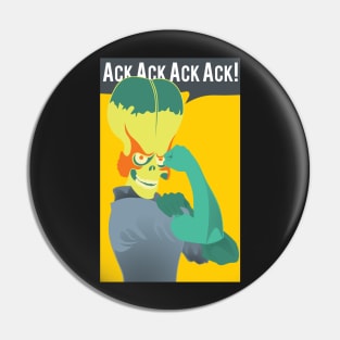 Ack Ack Ack Ack! Pin