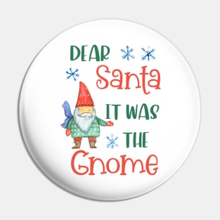 It Was the Gnome Pin