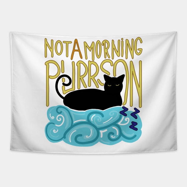 Not a morning purrson Tapestry by adelinegraphics