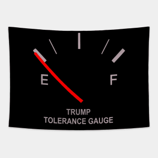 Trump Tolerance Gauge (Tank is Empty) Dark Background Tapestry