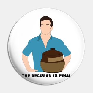 Jeff Probst The Decision is Final Pin