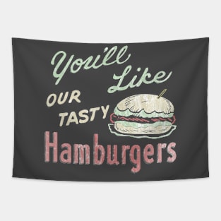 "You'll Like Our Tasty Hamburgers" Vintage Diner Sign (+ Distressed Texture) Tapestry