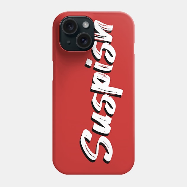 Suspish! Phone Case by Oopsie Daisy!