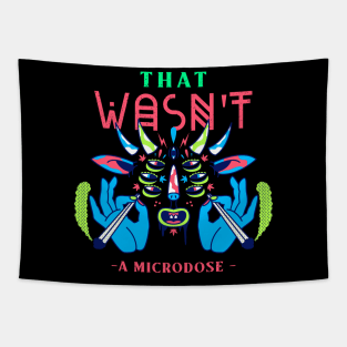 That Wasn't a Microdose Trippy Colorful 420 Art Design Tapestry