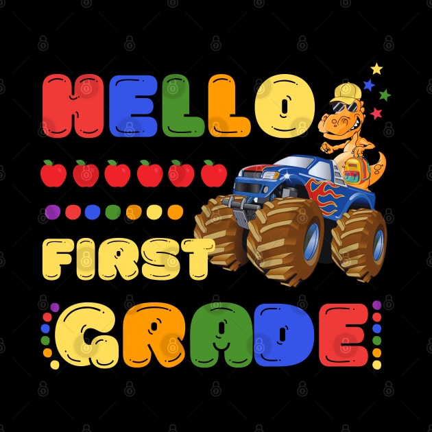 Hello First Grade, Funny Dinosaur Monster Truck Back To School by JustBeSatisfied