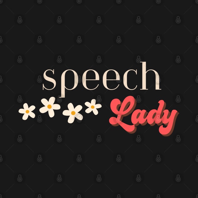 Speech Language Pathologist, Speech Lady by Daisy Blue Designs