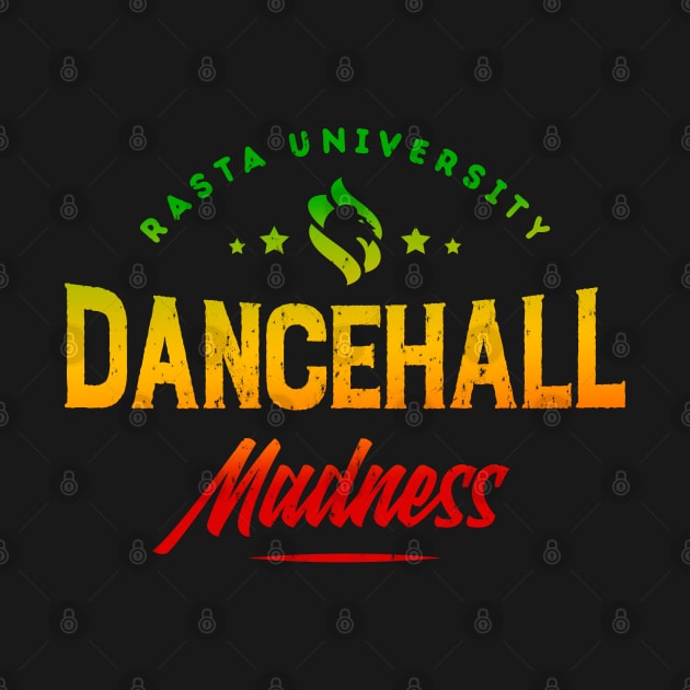 Rasta University Dancehall Madness Rasta Colors Reggae by rastauniversity