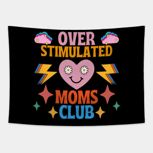 OVERSTIMULATED MOMS CLUB CUTE SMILING LOVING PINK HAPPY HEART RETRO VINTAGE 70s 80s RETRO VINTAGE 70s 80s TRENDY FASHIONABLE  STYLISH Original Design Tapestry