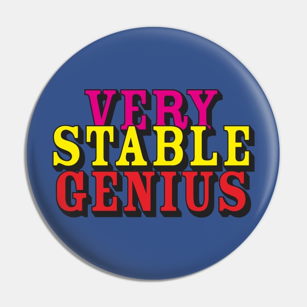 Very Stable Genius Pin by daws