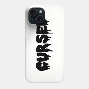 cursed but this time in dark font Phone Case