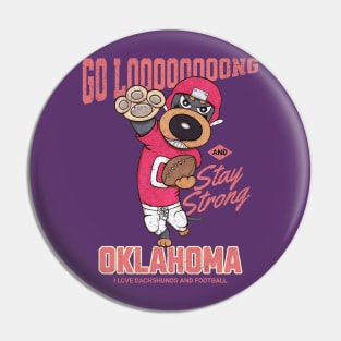 Cute Doxie Dog for go long oklahoma Dachshund Football Pin