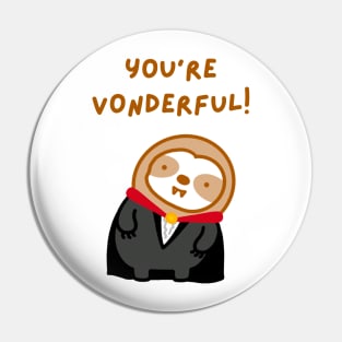 You’re Wonderful Vampire Sloth Pin