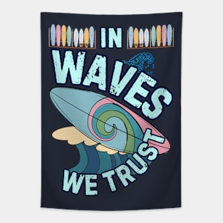 In Waves We Trust - vintage surf Tapestry