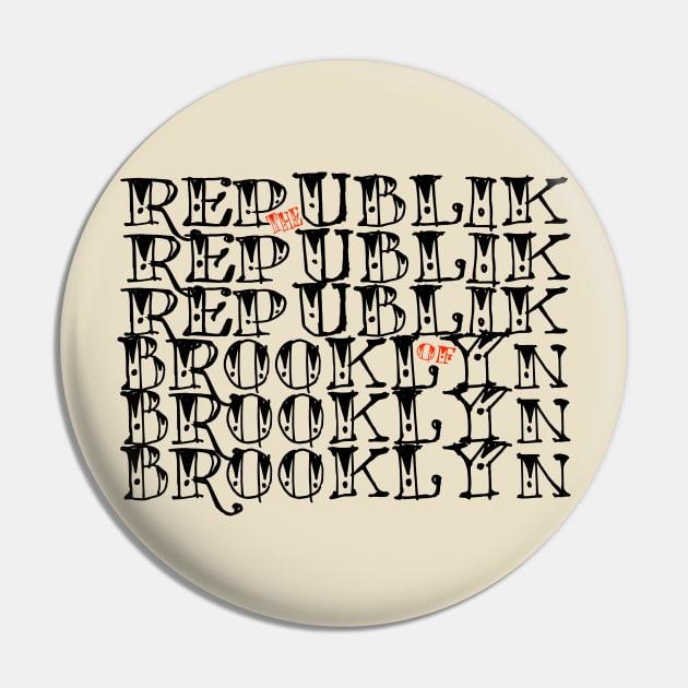 Republik of Bk Pin by Digz