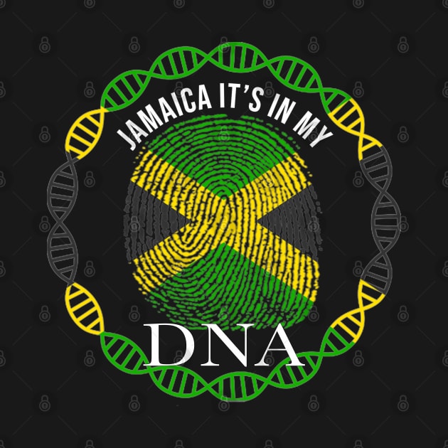 Jamaica Its In My DNA - Gift for Jamaican From Jamaica by Country Flags