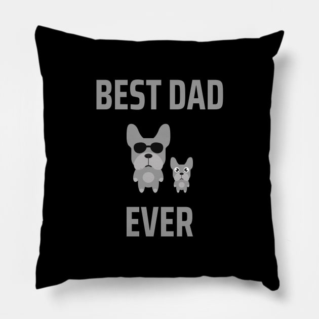 Best dad ever | Funny dogs Trending Pillow by TheSoulinArt