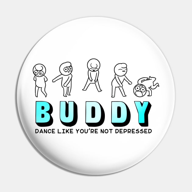 Buddy - Dance white Pin by City Folk Merch