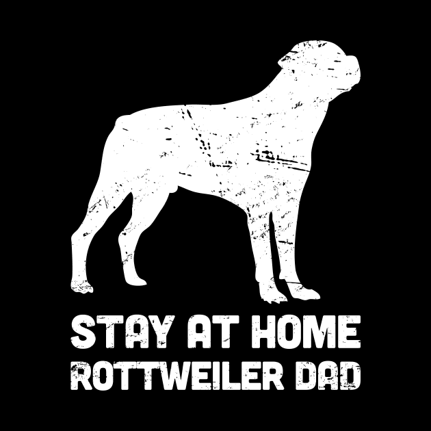 Rottweiler - Funny Stay At Home Dog Dad by MeatMan