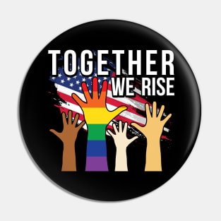 Together We Rise USA Flag Pride LBTG Gift Gay Pin