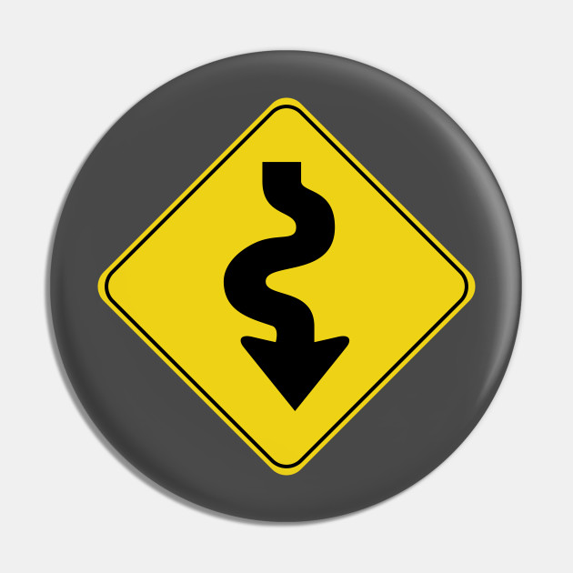 Caution Road Sign Swervy Down Arrow Caution Pin Teepublic Caution Road Sign Swervy Down Arrow Caution Pin Teepublic