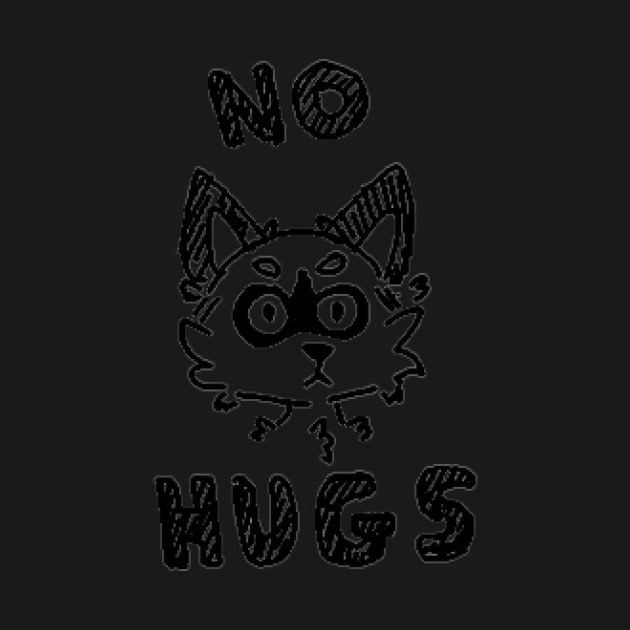 No hugs by d o r r i a n