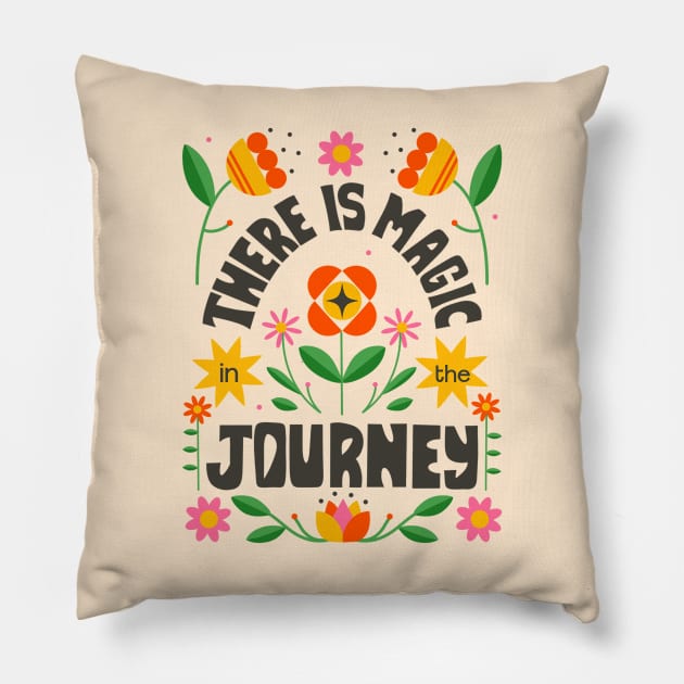 Ther is Magic in the Journey Pillow by createdbyginny